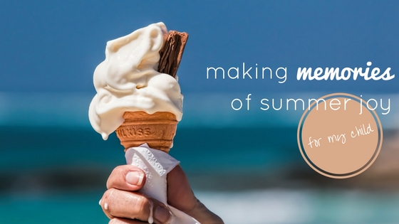 Making Summer Memories With My Son
