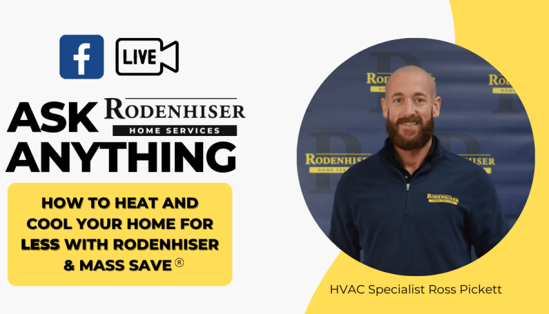 Heat and cool your home for less- Rodenhiser Home Services