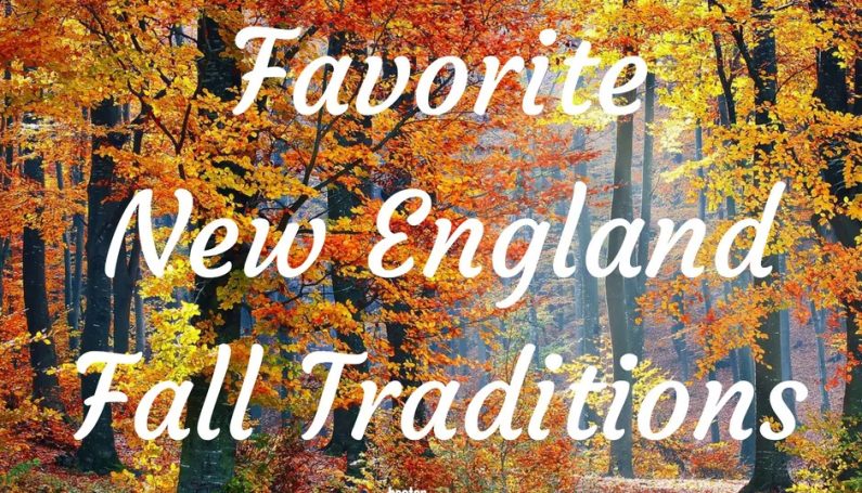 Favorite Fall Traditions in New England
