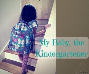 My baby the kindergartener