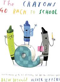 “The Crayons Go Back to School” by Drew Daywalt (back-to-school books)