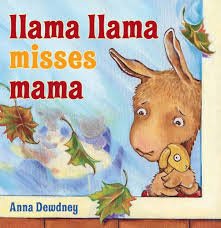 "Llama Llama Misses Mama" by Anna Dewdney