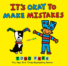 It's Okay to Make Mistakes by Todd Parr book cover