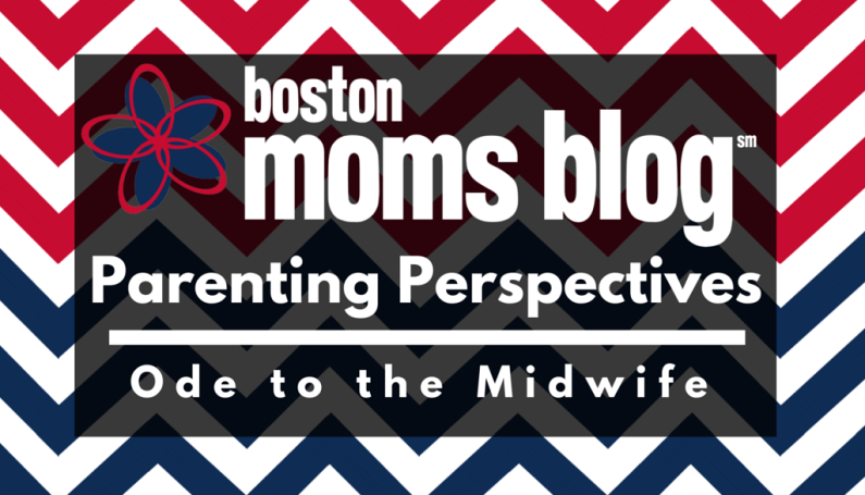 boston moms blog parenting perspectives: ode to the midwife