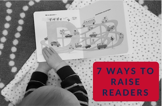 7 Ways to Raise Readers - Boston Moms Blog